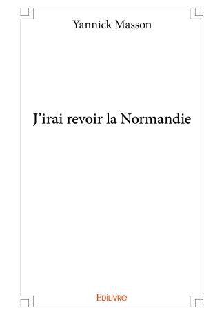 J'irai revoir la Normandie