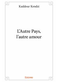 L’Autre Pays, l’autre amour