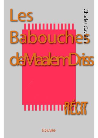 Les Babouches de Maalem Driss
