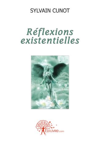 Réflexions existentielles