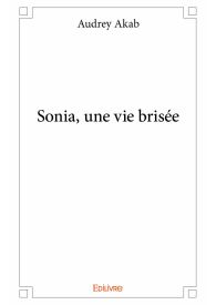 Sonia, une vie brisée