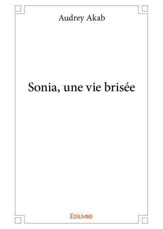 Sonia, une vie brisée