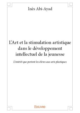 L'Art et la stimulation artistique dans le développement intellectuel de la jeunesse