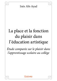 La place et la fonction du plaisir dans l'éducation artistique