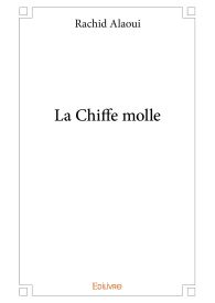 La Chiffe molle