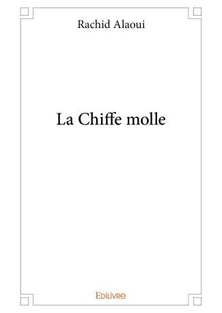 La Chiffe molle