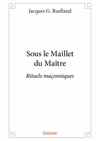 Sous le Maillet du Maître