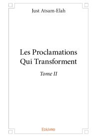 Les Proclamations Qui Transforment - Tome II