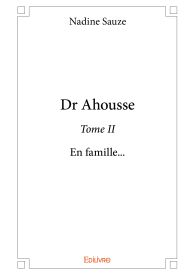 Dr Ahousse - Tome 2