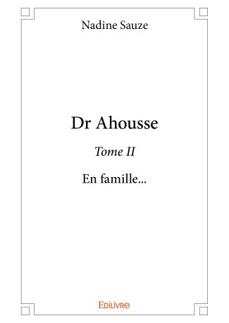 Dr Ahousse - Tome 2