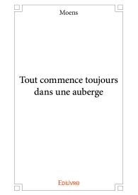 Tout commence toujours dans une auberge