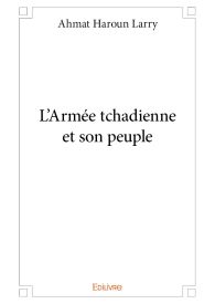 L'Armée tchadienne et son peuple