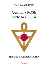 Quand la ROSE porte sa CROIX
