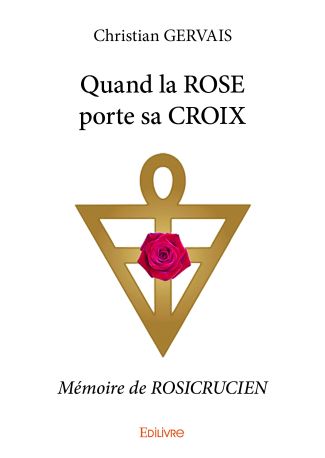 Quand la ROSE porte sa CROIX