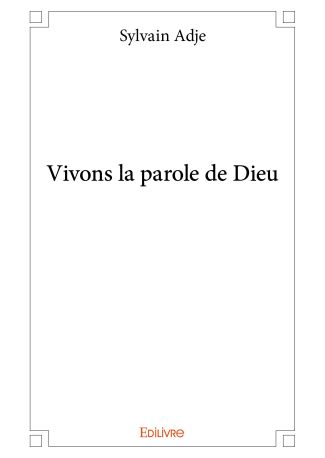 Vivons la parole de Dieu