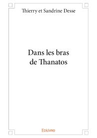 Dans les bras de Thanatos