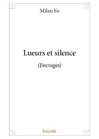 Lueurs et silence