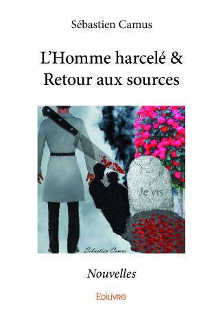 L’Homme harcelé & Retour aux sources