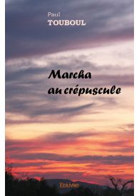 Marcha au crépuscule