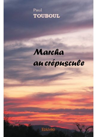 Marcha au crépuscule