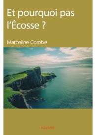 Et pourquoi pas l’Écosse ?