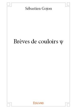 Brèves de couloirs ψ