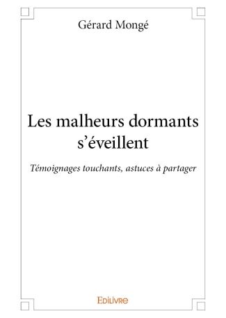 Les malheurs dormants s’éveillent