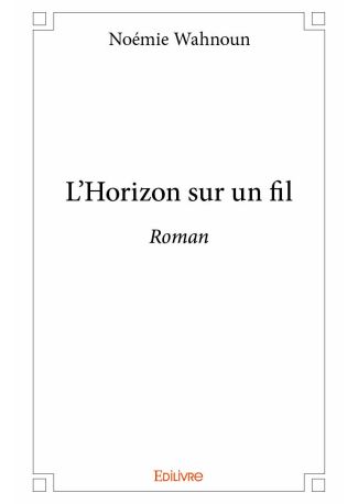 L'Horizon sur un fil