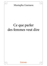 Ce que parler des femmes veut dire