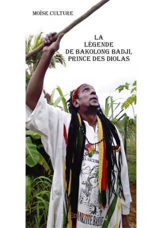 La Légende de Bakolong Badji, prince des Diolas