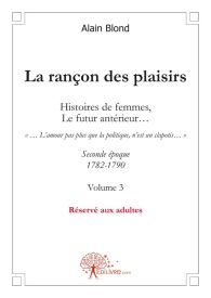 La rançon des plaisirs - Tome 3