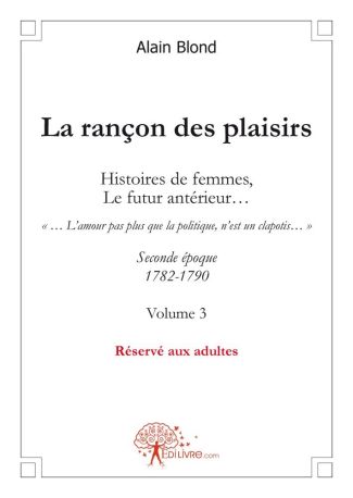 La rançon des plaisirs, Volume 3