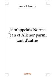 Je m'appelais Norma Jean et Aliénor parmi tant d'autres