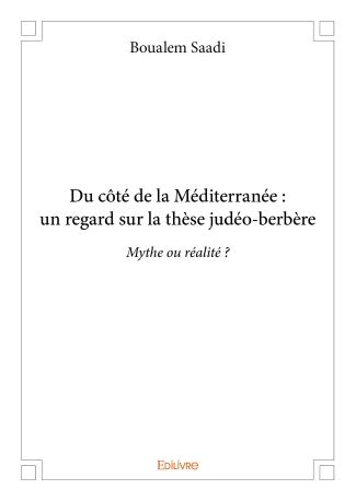 Du côté de la Méditerranée : un regard sur la thèse judéo-berbère