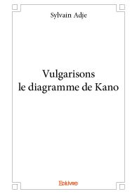 Vulgarisons le diagramme de Kano