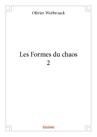 Les Formes du chaos - Tome 2