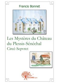 Les Mystères du Château du Plessis-Sénéchal