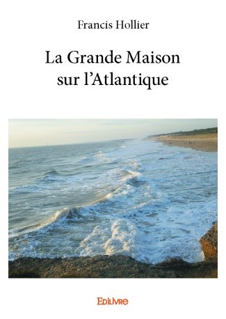 La Grande Maison sur l'Atlantique