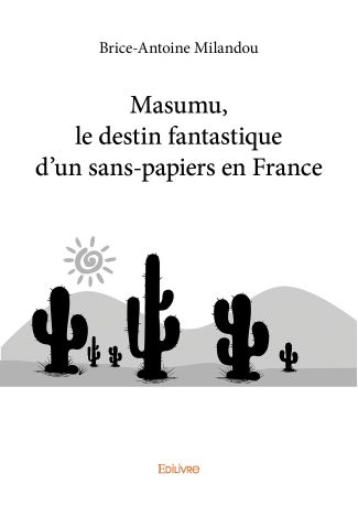 Masumu, le destin fantastique d'un sans-papiers en France
