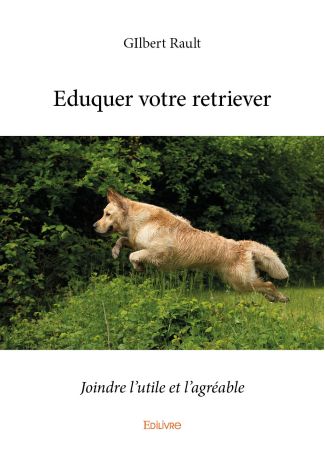 Eduquer votre retriever