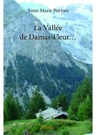 La Vallée de Damas-Fleur...