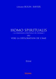 Homo spiritualis (La dimension spirituelle de l’Homme)