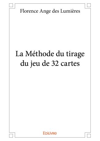 La Méthode du tirage du jeu de 32 cartes