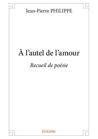 À l’autel de l’amour