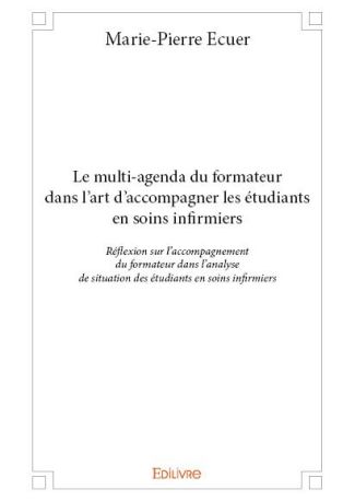 Le multi-agenda du formateur dans l’art d’accompagner les étudiants en soins infirmiers