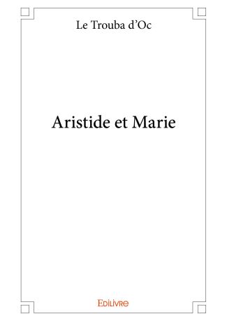 Aristide et Marie