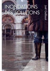 Inondations – des solutions