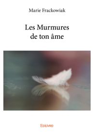 Les Murmures de ton âme