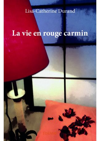 La vie en rouge carmin