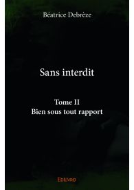 Sans interdit – Tome II